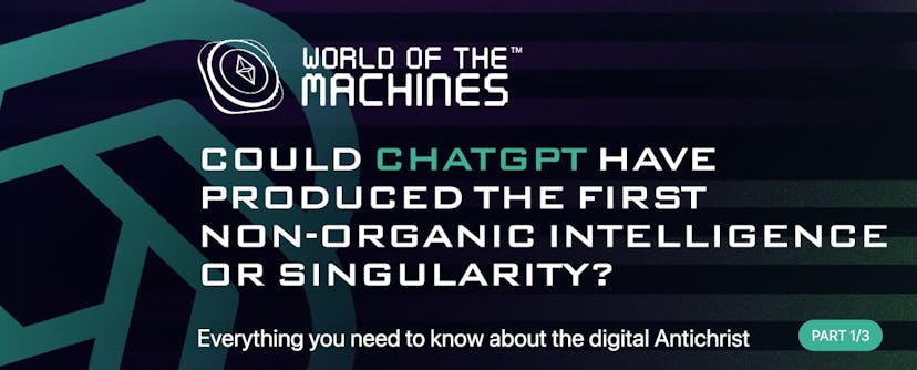 /the-digital-antichristpart-13-did-chatgpt-produce-the-first-non-organic-intelligence feature image