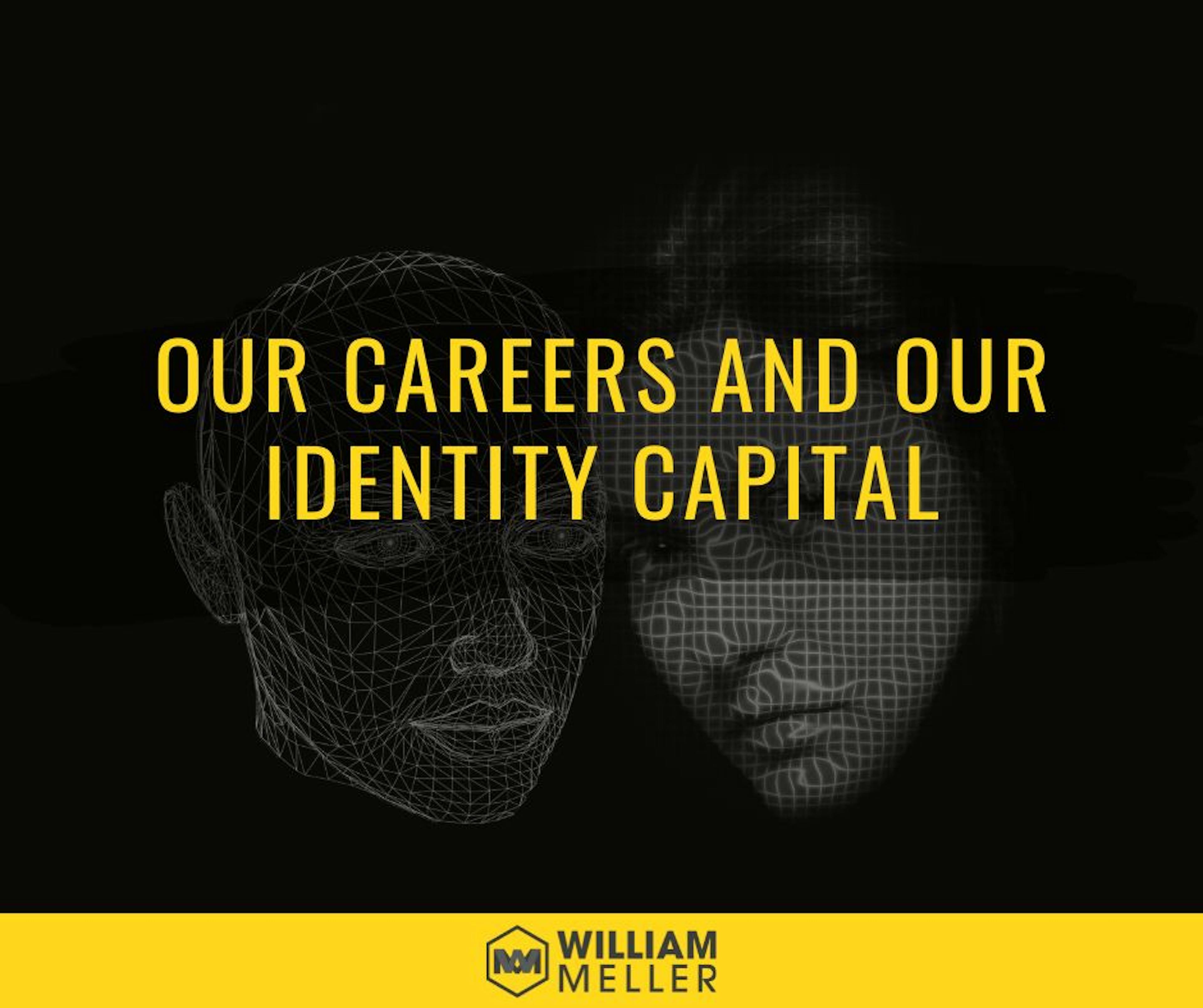 /our-careers-and-our-identity-capital feature image