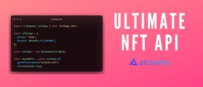 /exploring-the-alchemy-nft-api feature image