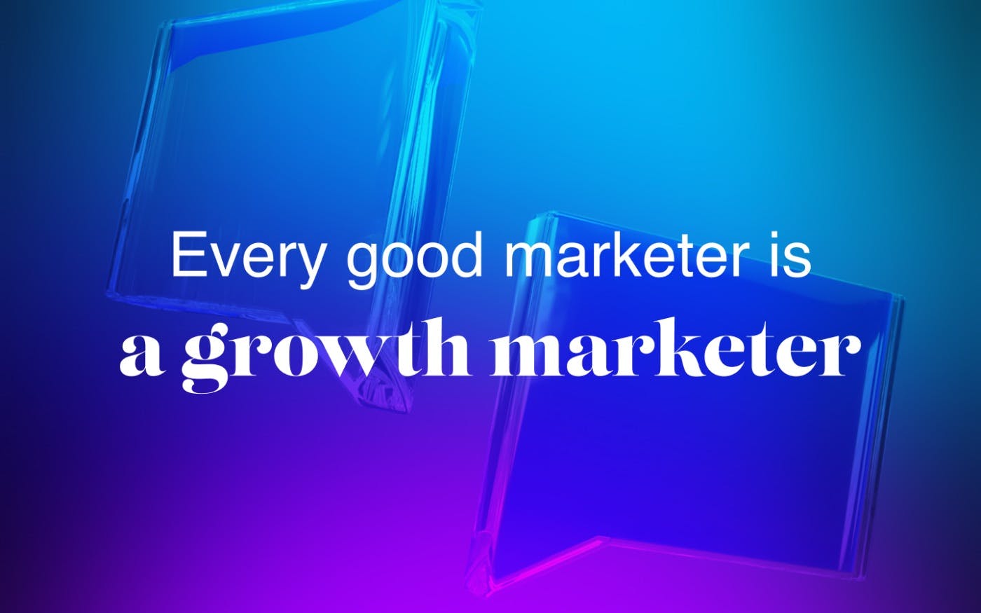 Каждый хороший маркетолог — маркетолог роста