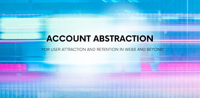 /account-abstraction-helps-web3-founders-create-brands-users-love feature image