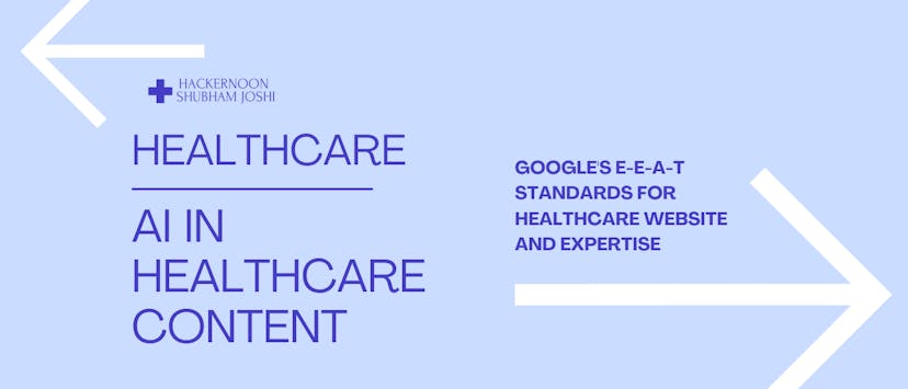 /ai-in-healthcare-content-can-it-truly-meet-googles-e-e-a-t-standards feature image