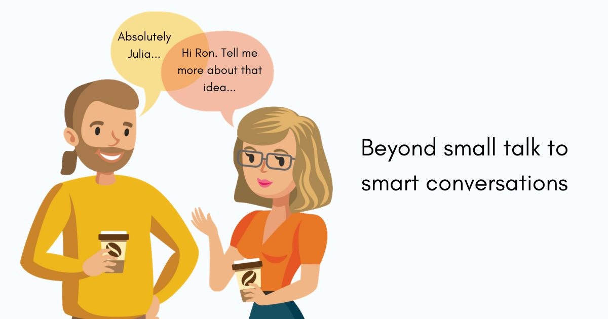 featured image - Get Beyond Small Talk To Forming Meaningful Connections At Work