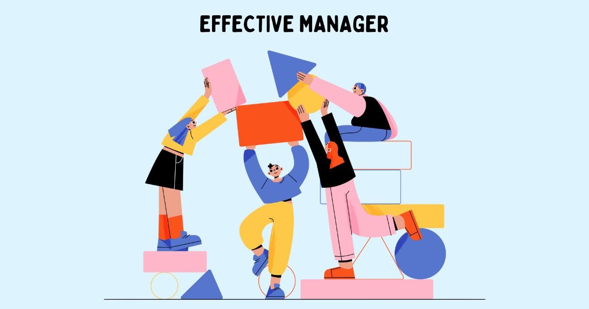 featured image - If You Want To Be An Effective Manager You Have To Master These 3 Skills