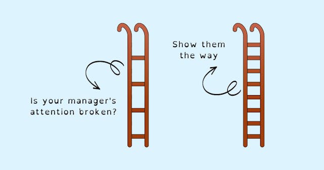 /the-3-step-framework-to-getting-your-managers-attention-when-theyre-not-giving-you-any feature image