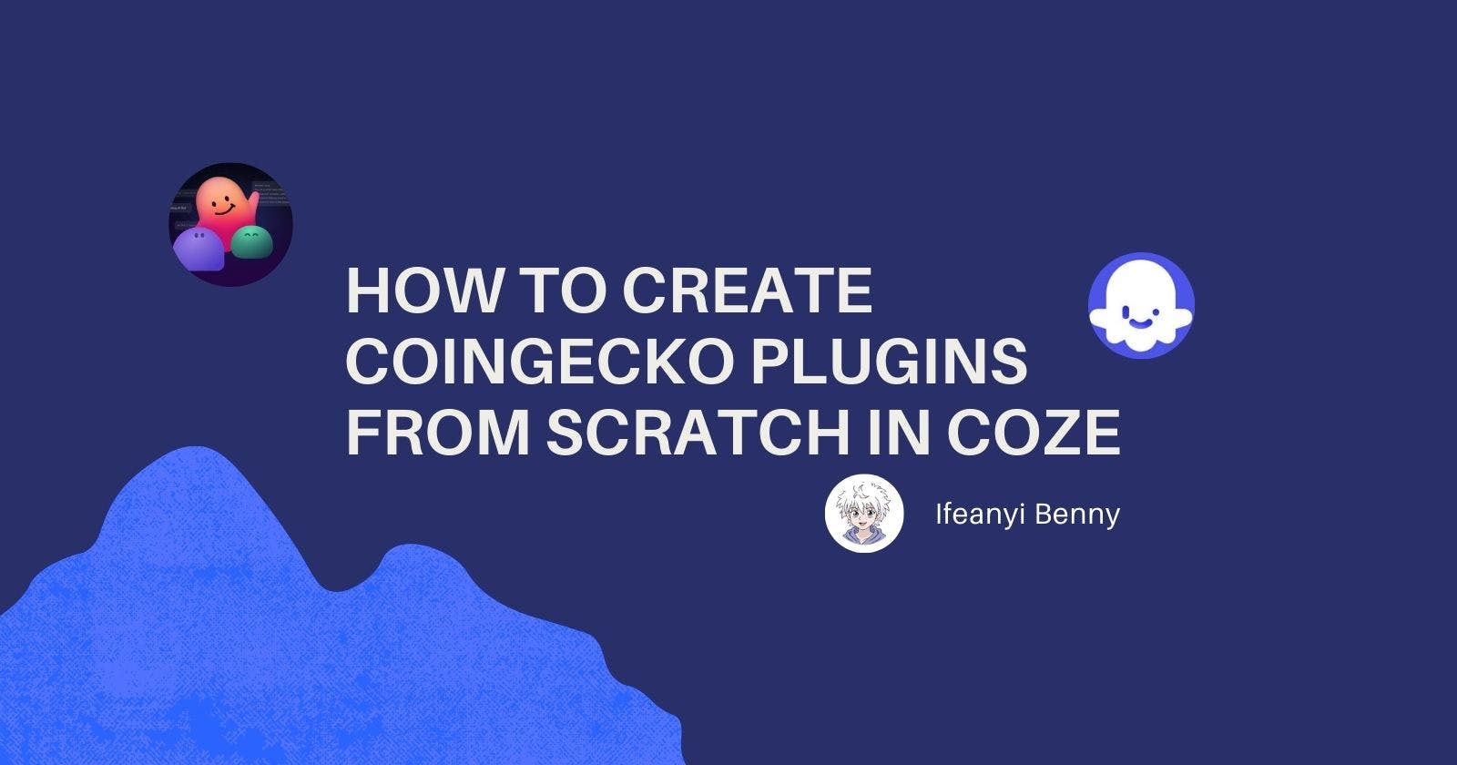 How to Create Plugins From Scratch in Coze: CoinGecko