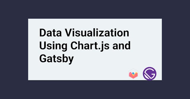 /data-visualization-using-chartjs-and-gatsby feature image
