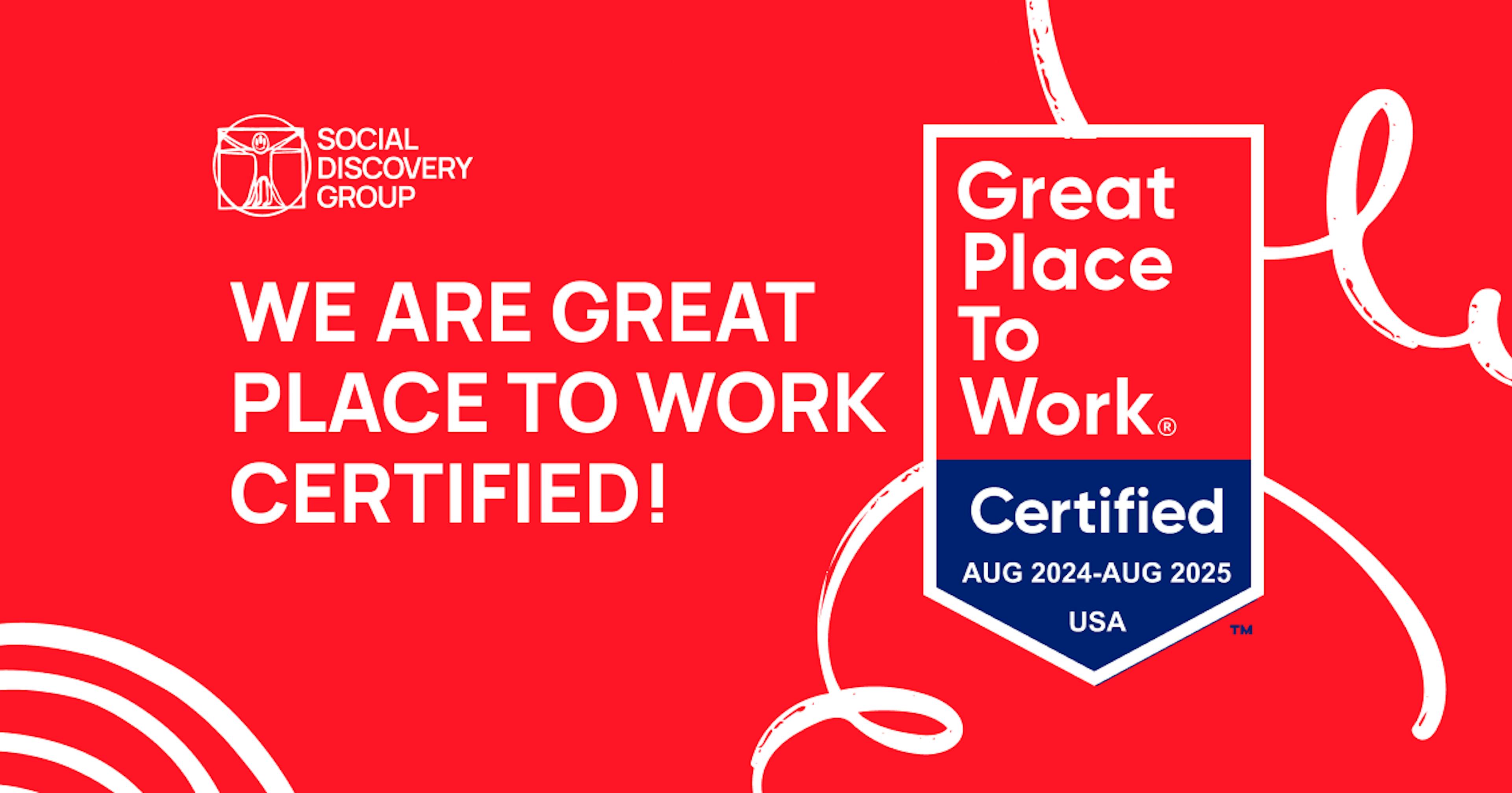 featured image - Social Discovery Group Earns the Great Place To Work® Certification in the USA!
