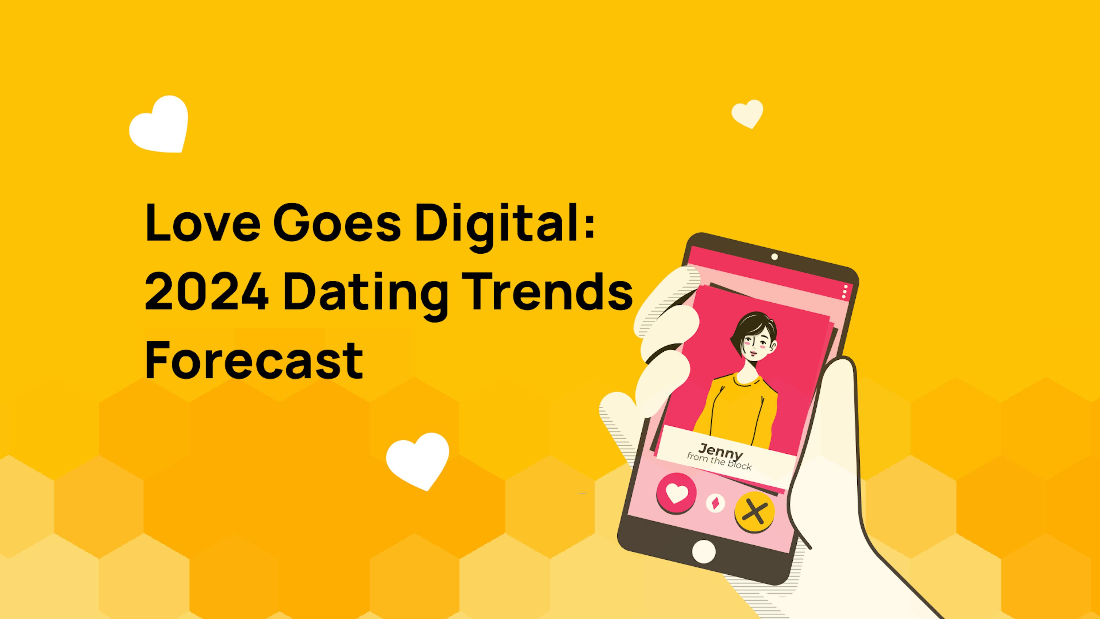 featured image - Swipe Away Loneliness: 2024 Dating Trends Forecast