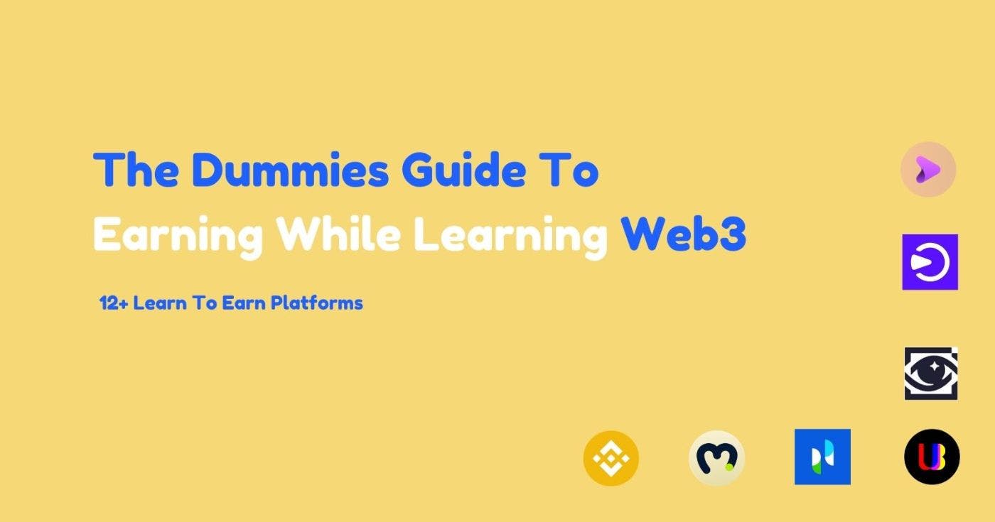 /the-dummies-guide-to-earning-while-learning-web3-12-learn-to-earn-platforms feature image