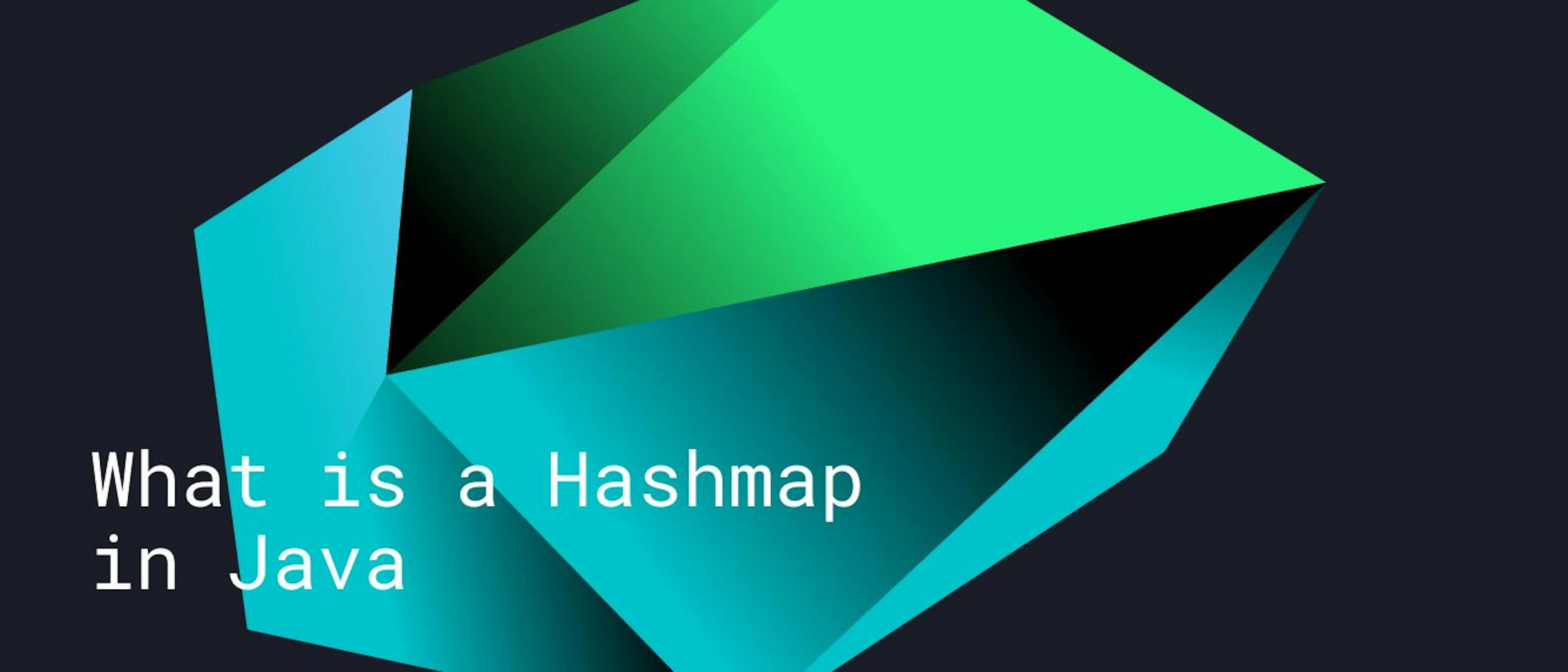 featured image - What is a HashMap in Java?