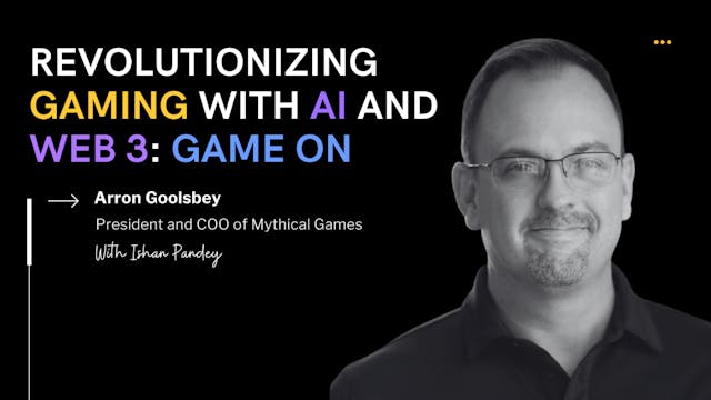 /arron-goolsbey-talks-future-of-gaming-with-ai-and-blockchain-at-mythical-games feature image