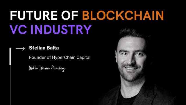 /navigating-the-future-of-blockchain-vc-industry-with-stelian-balta-of-hyperchain-capital feature image