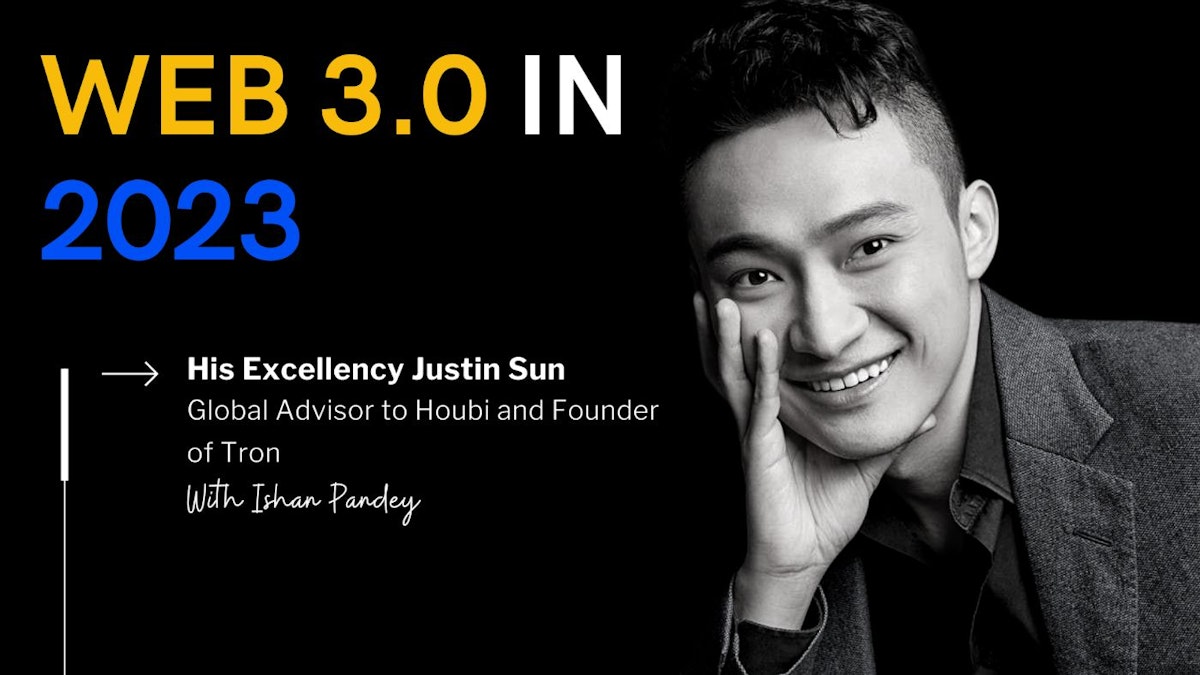 featured image - Decoding the Future of Web3 and Blockchain With Justin Sun