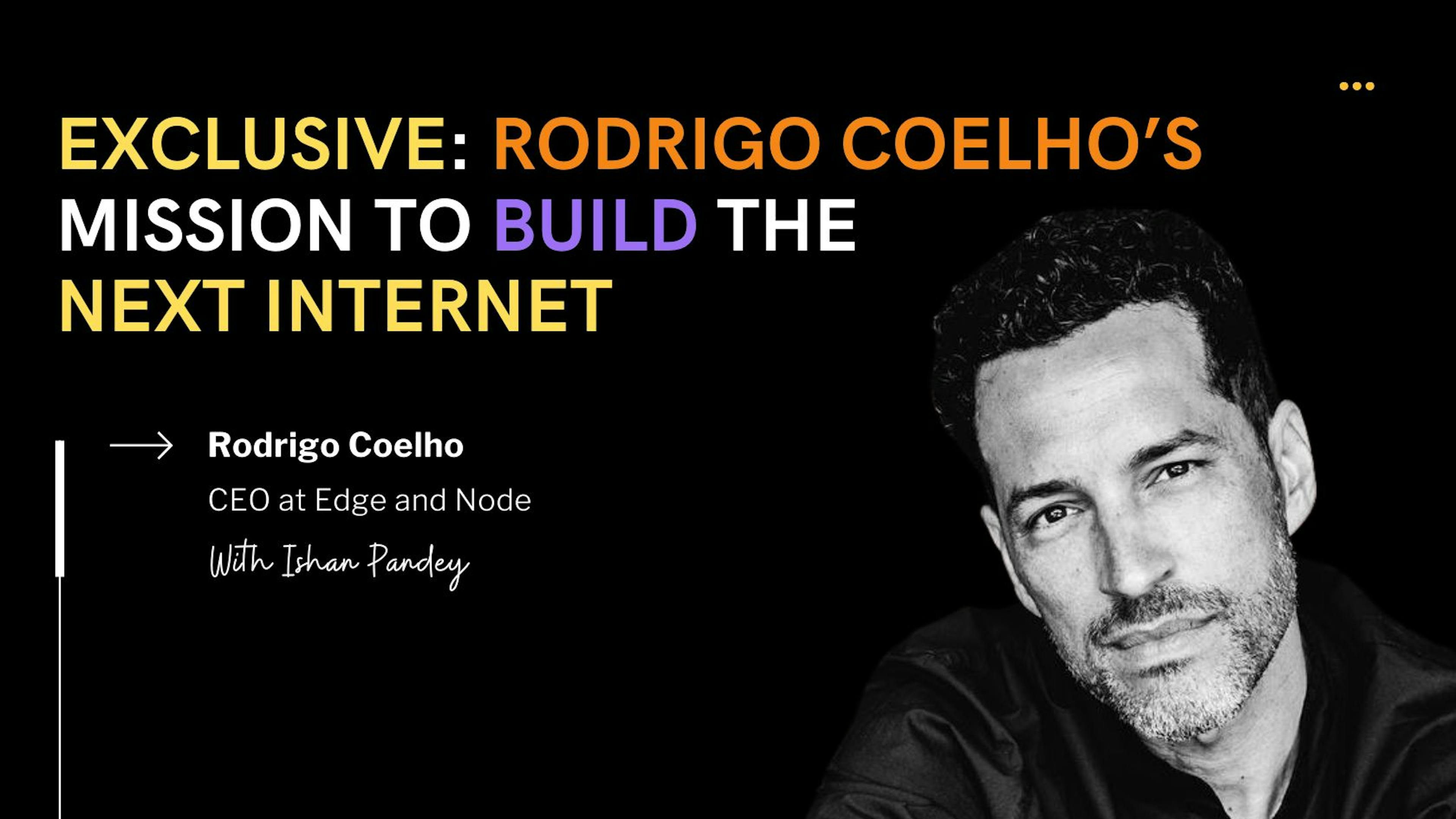 featured image - Edge & Node의 Rodrigo Coelho가 The Graph로 웹을 다시 상상하는 방법