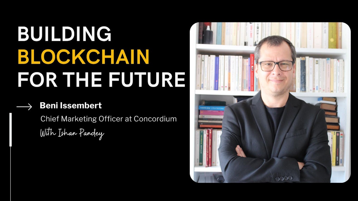 featured image - Compliance by Design is the future of Blockchains - Beni Issembert, CMO at Concordium