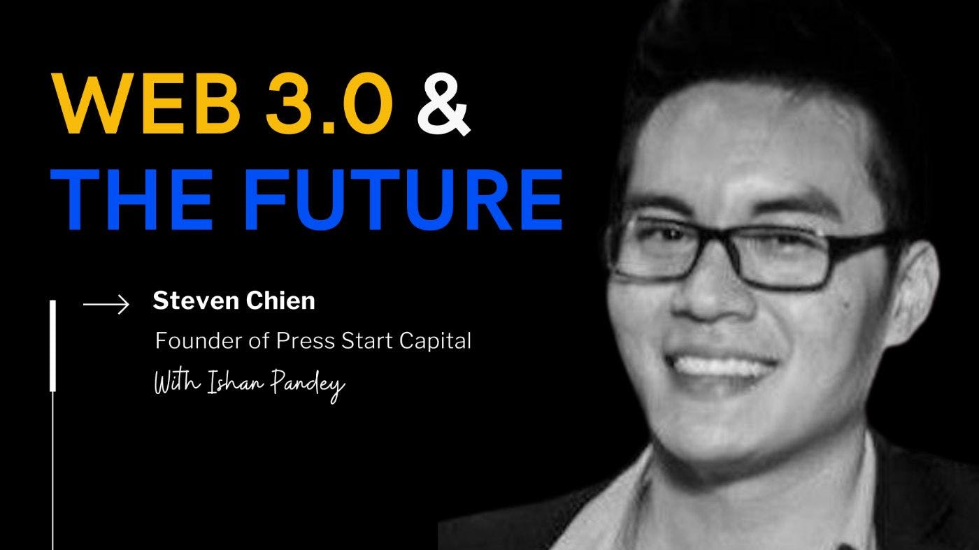 featured image - Web3's Role in the New Golden Age of Entertainment: Insights from Press Start Capital's Steven Chien