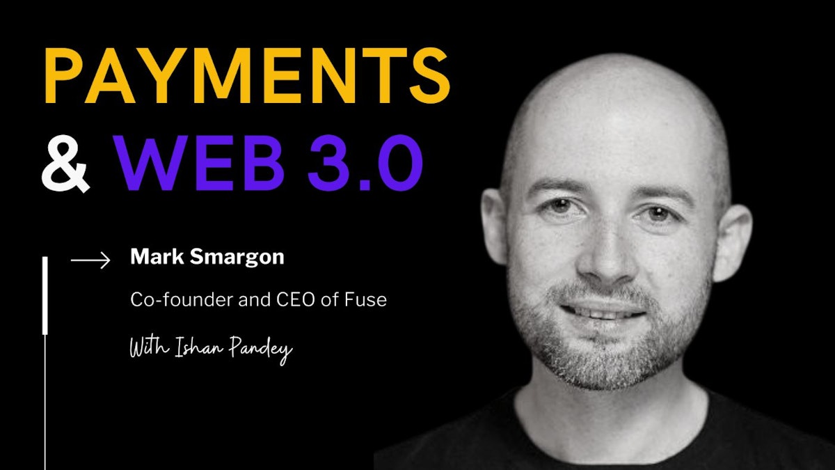 featured image - Fuse Co-Founder Mark Smargon on Revolutionizing the Financial Sector with Crypto Payments