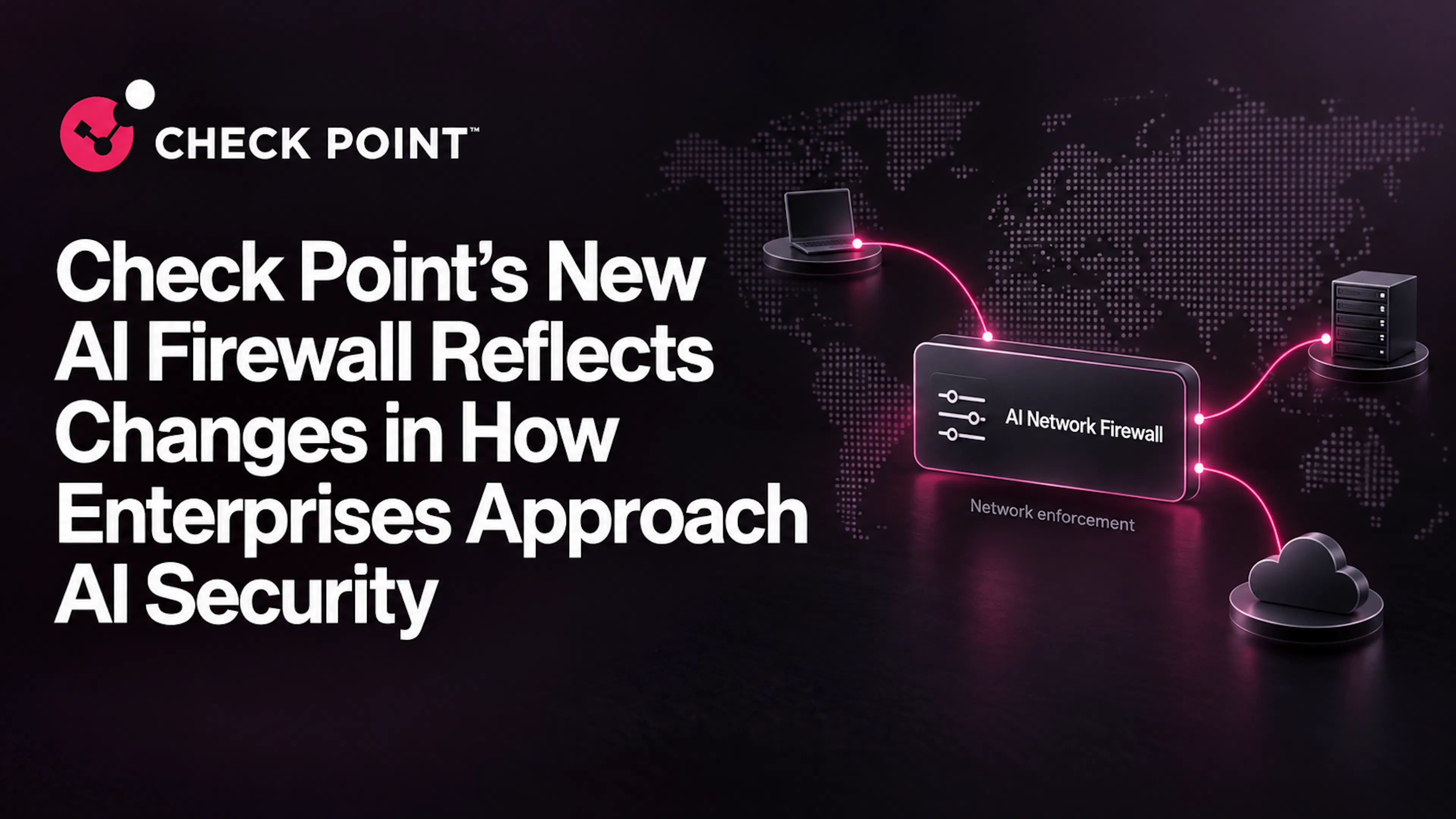 featured image - Check Point’s New AI Firewall Reflects Changes in How ...