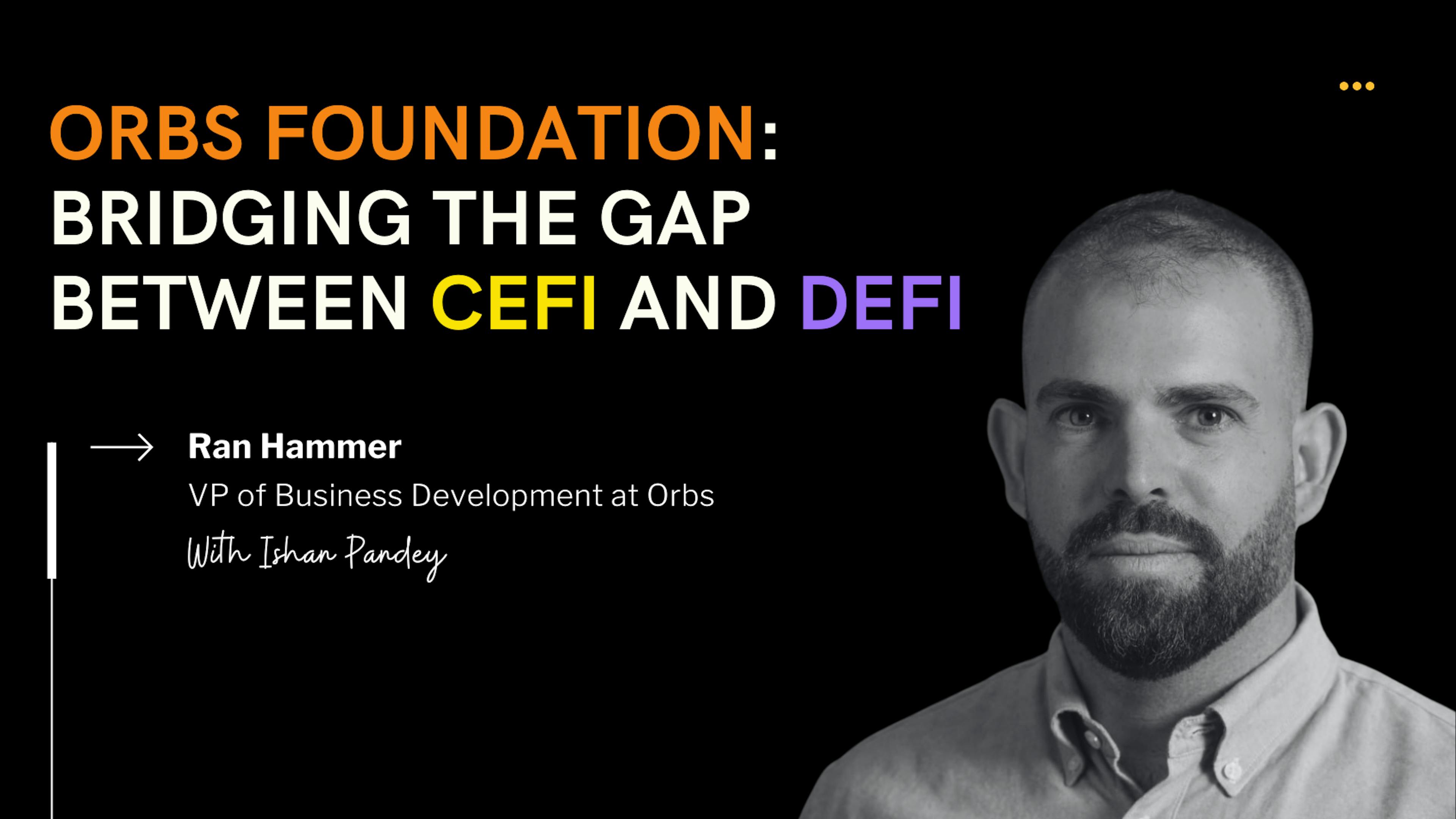 featured image - Ran Hammer kwenye Mbinu ya Kimkakati ya Orbs kwa Fedha Iliyogatuliwa