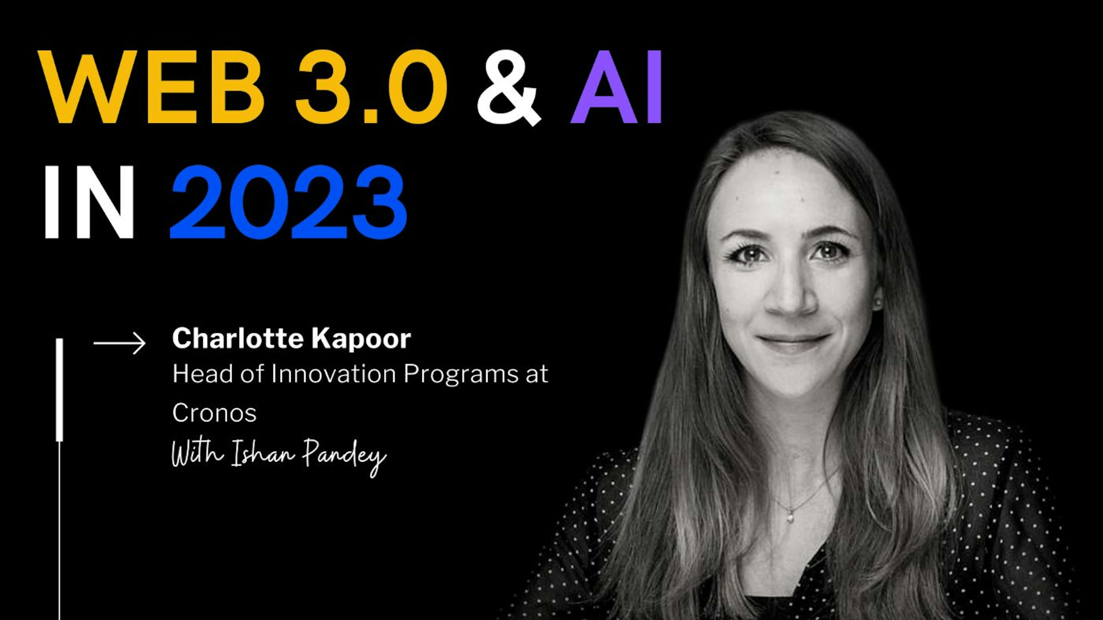 featured image - Découvrez la prochaine grande nouveauté en matière d'IA et de blockchain avec Charlotte Kapoor : Cronos Accelerator