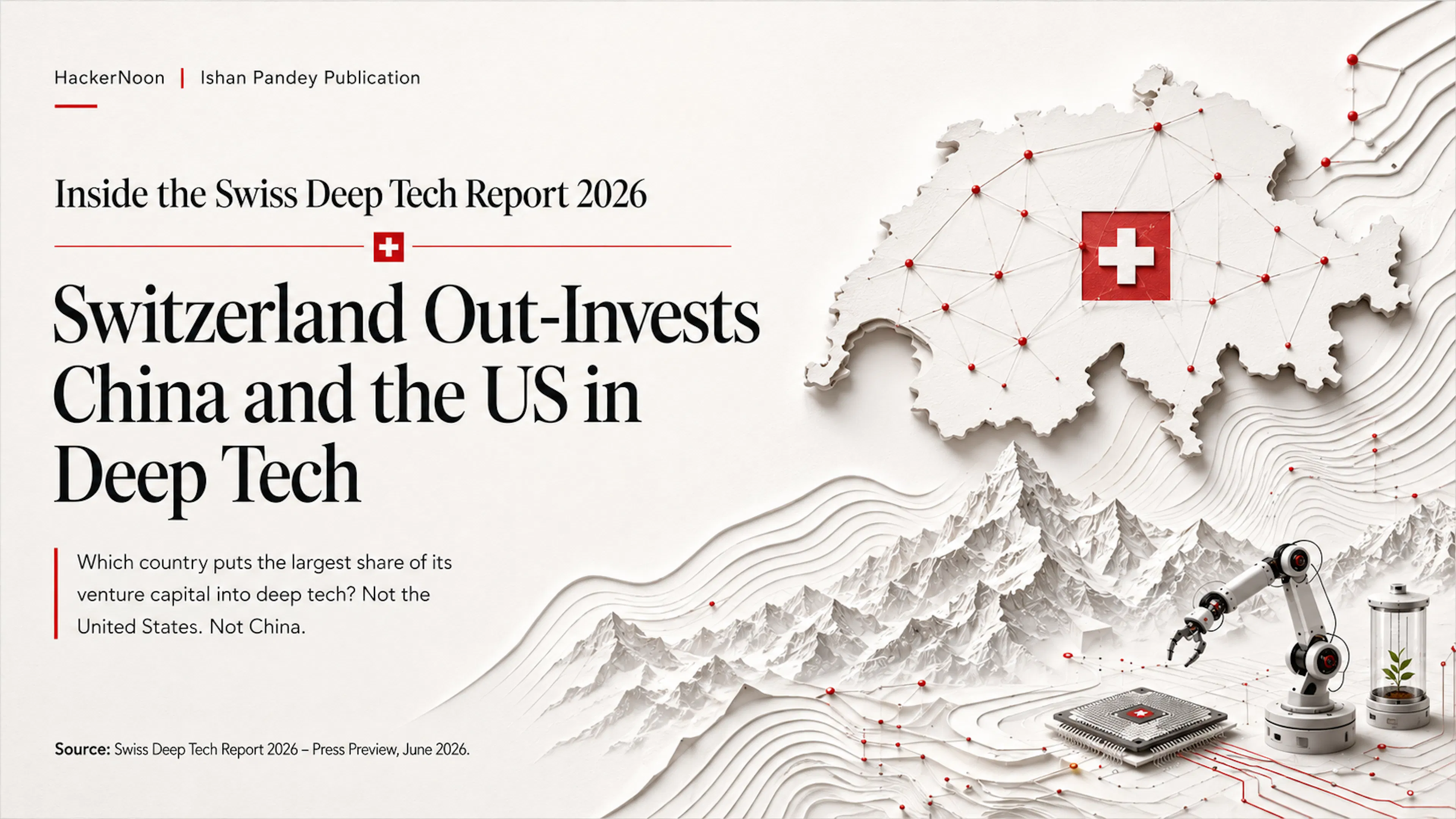featured image - Inside the Swiss Deep Tech Report 2026: Switzerland Out-Invests China and the US in Deep Tech