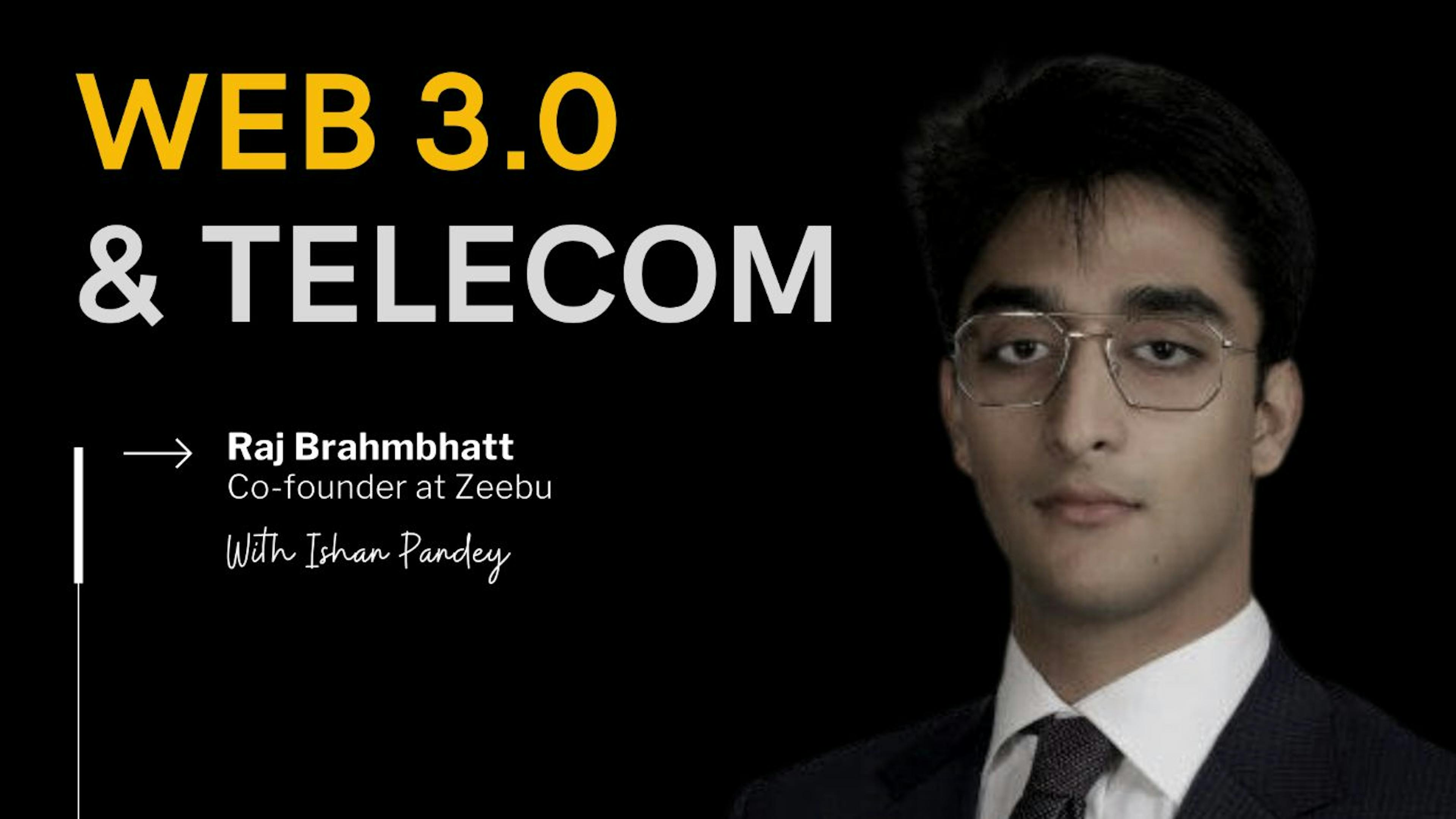 featured image - How Zeebu is Revolutionizing Telecom with Blockchain: An Insightful Chat with Founder Raj Brahmbhatt