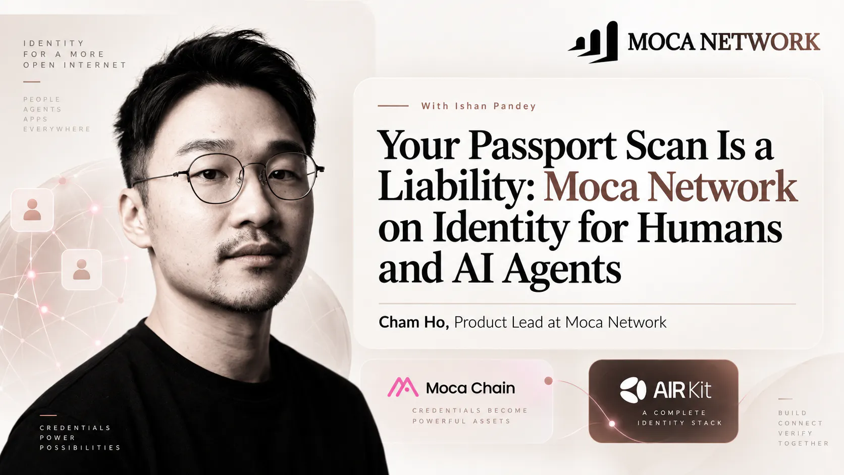 Your Passport Scan Is a Liability: Moca Network on Identity for Humans and AI Agents