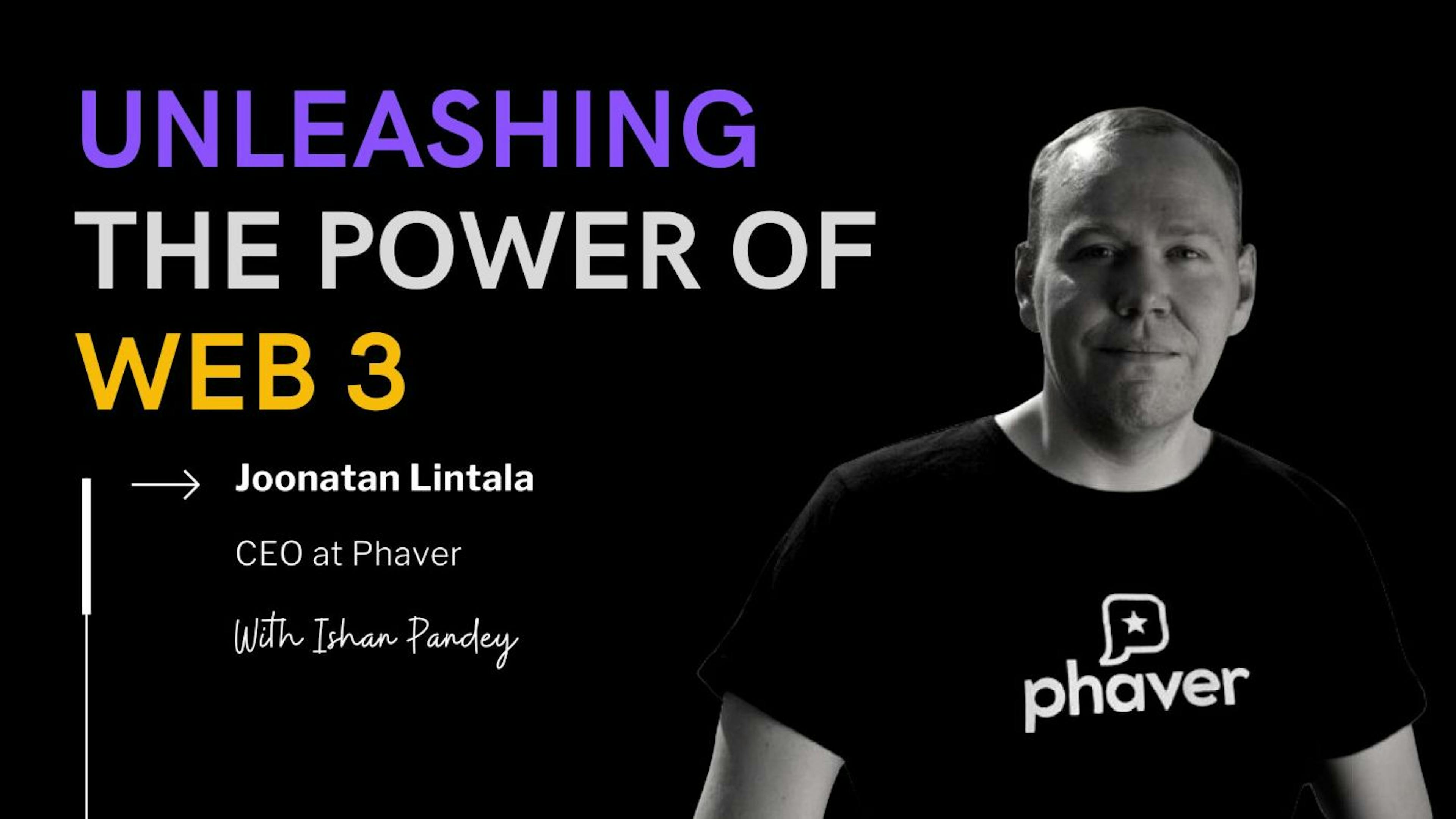 featured image - From Silicon Valley to Web3: Joonatan Lintala on Reinventing Social Platforms with Phaver