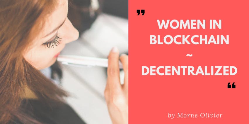 /women-in-blockchain-decentralized-691a827d7567 feature image