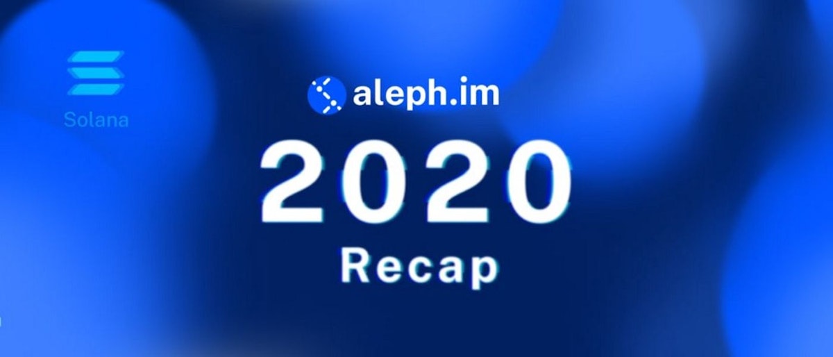 featured image - Aleph.im: Recap of 2020