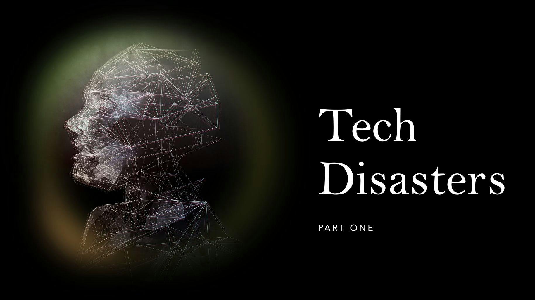 featured image - How to Navigate Disasters in Tech (Part 1)
