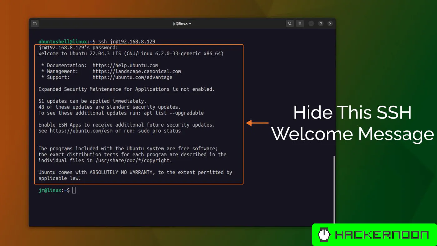 How to Hide the SSH Welcome Message on Ubuntu | HackerNoon
