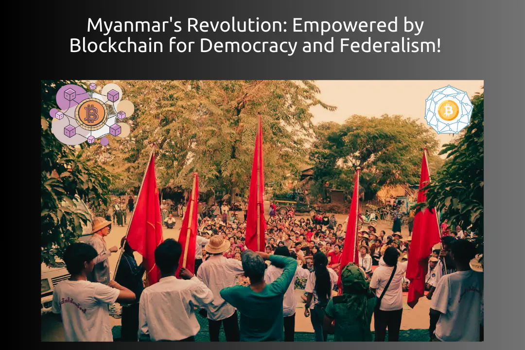 featured image - איך בלוקצ'יין הפך לנשק הסודי של מיאנמר נגד משטר טוטליטרי