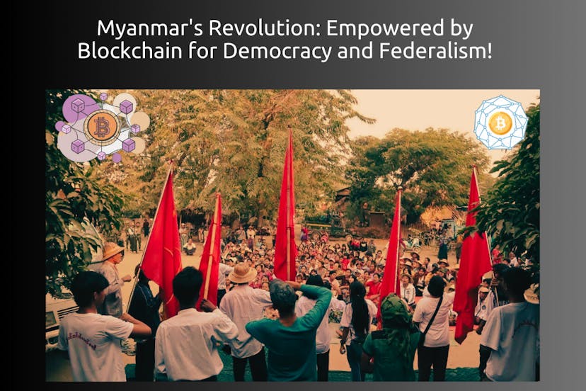 /how-blockchain-became-myanmars-secret-weapon-against-a-totalitarian-regime feature image