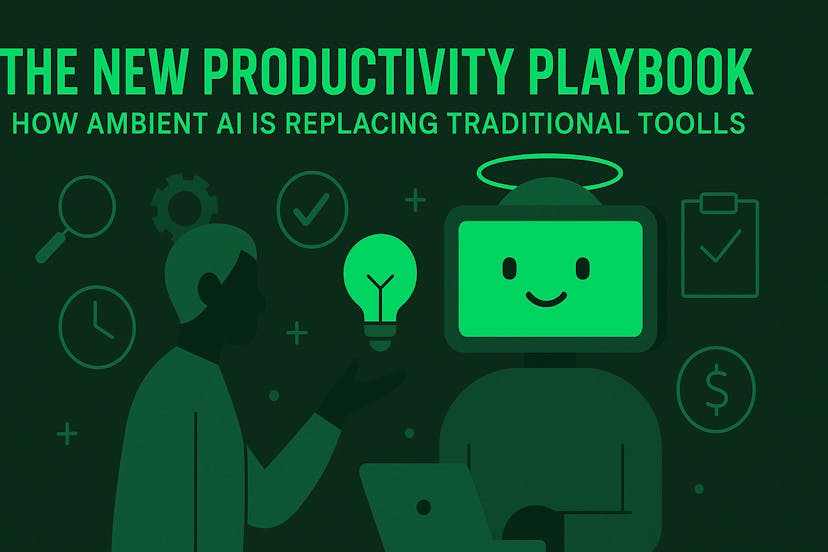 /the-new-productivity-playbook-how-ambient-ai-is-redefining-work feature image