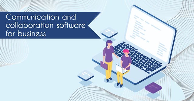 /6-best-communication-and-collaboration-software-for-businesses feature image