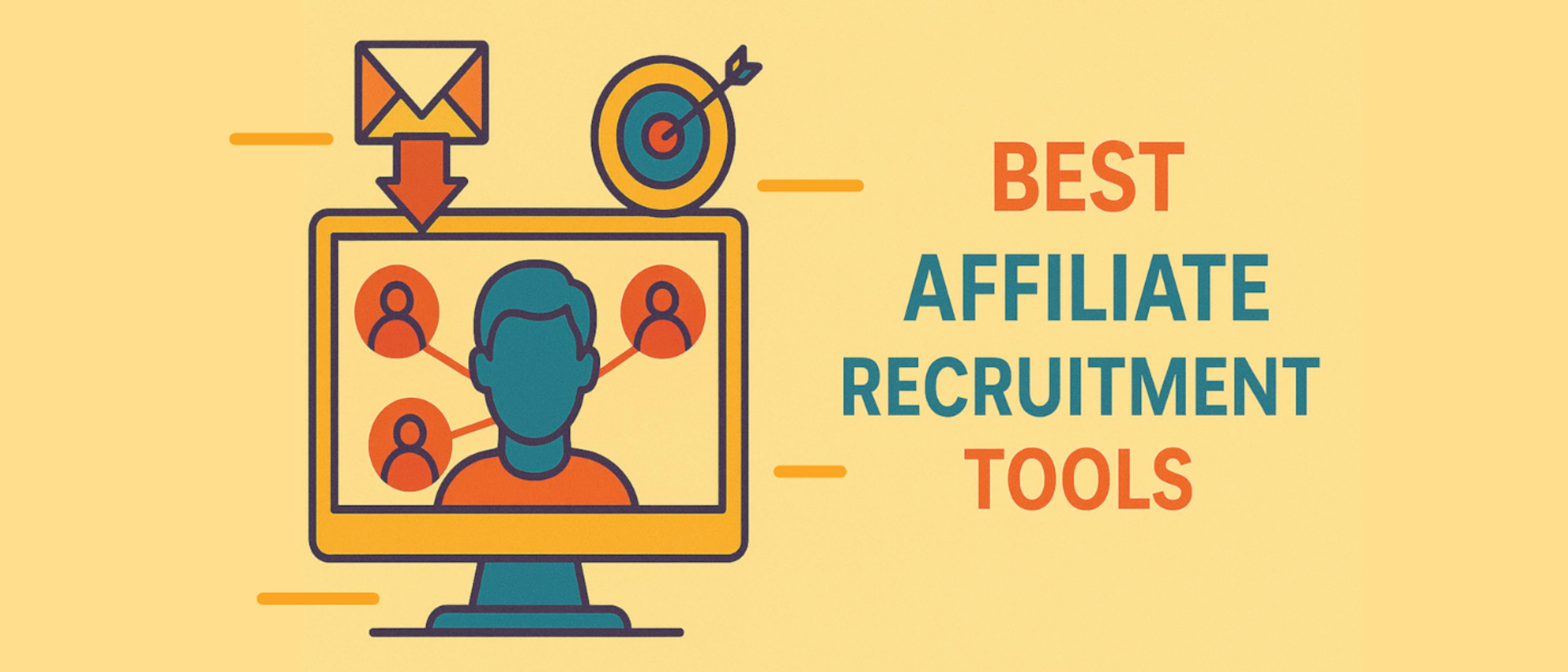 /the-9-best-affiliate-recruitment-tools-to-scale-your-affiliate-program feature image