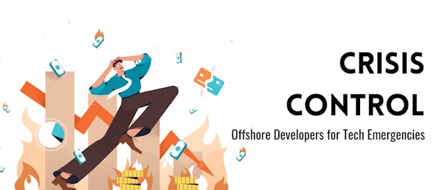 /crisis-control-offshore-developers-for-tech-emergencies feature image