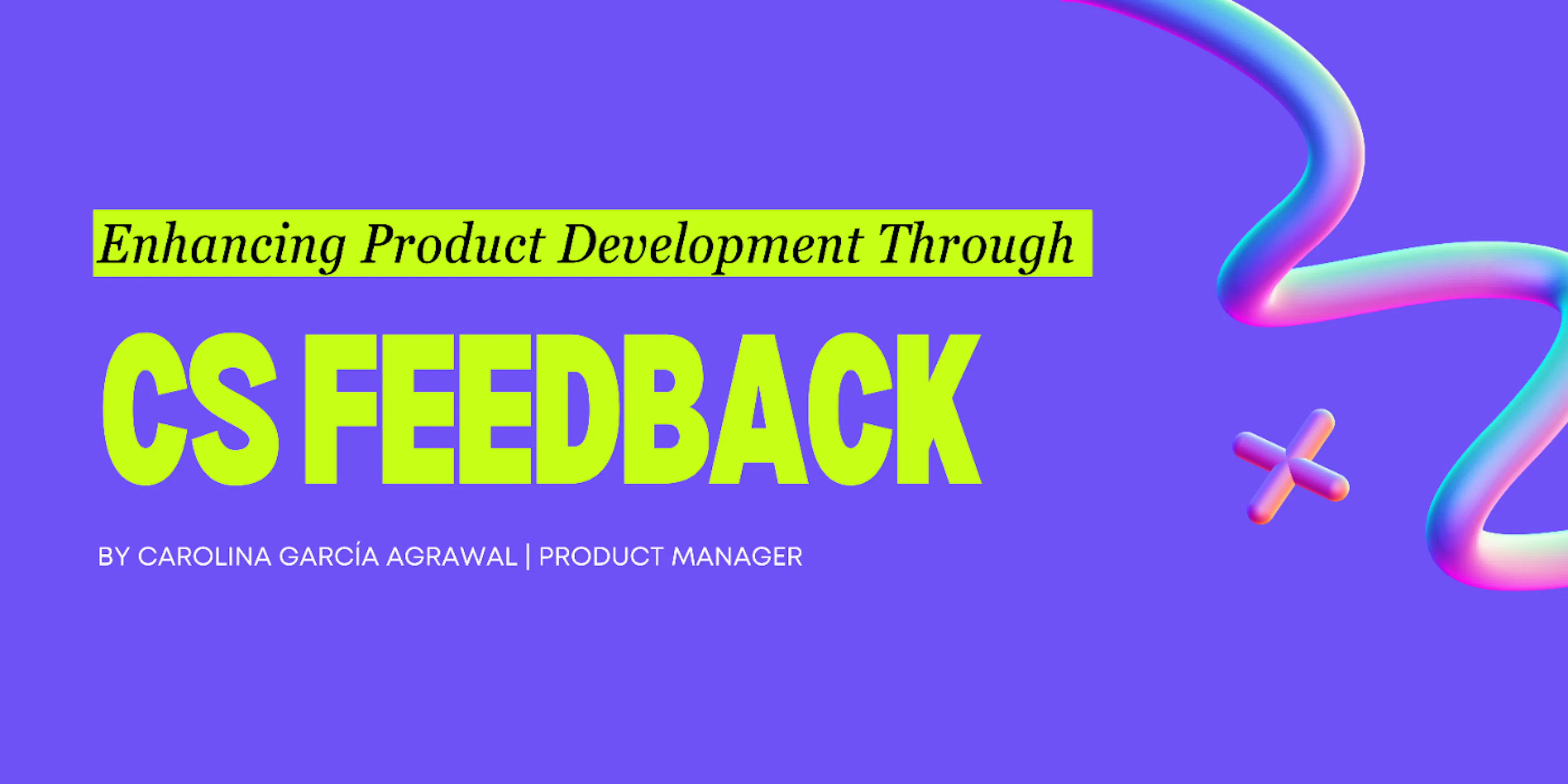 featured image - Enhancing Product Development Through Customer Success ...