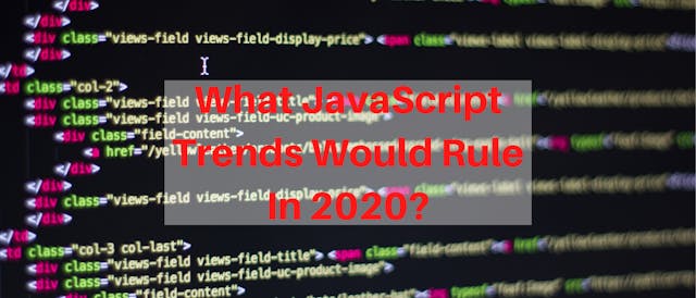 /5-javascript-trends-to-watch-out-in-2020-x92c3ykt feature image