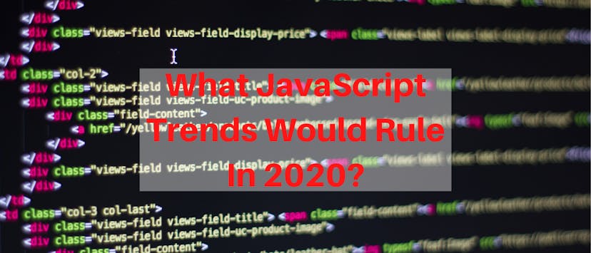/5-javascript-trends-to-watch-out-in-2020-x92c3ykt feature image