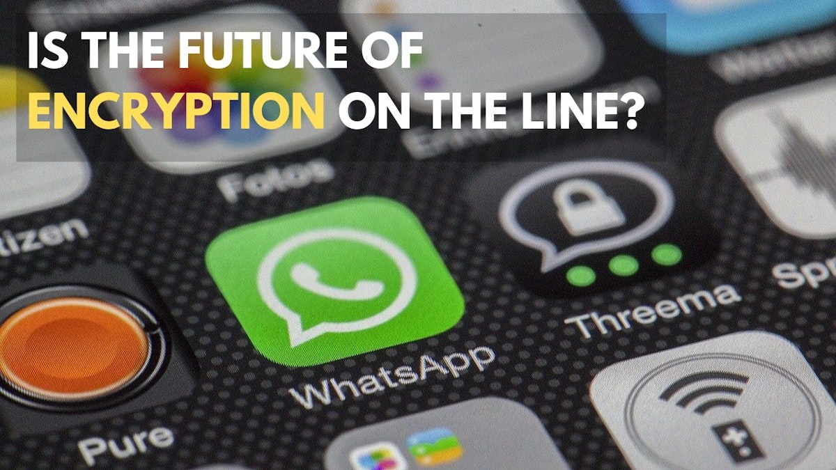 featured image - Is The Future Of Encryption On The Line?