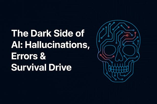 /the-dark-side-of-ai-hallucinations-errors-and-the-survival-drive feature image