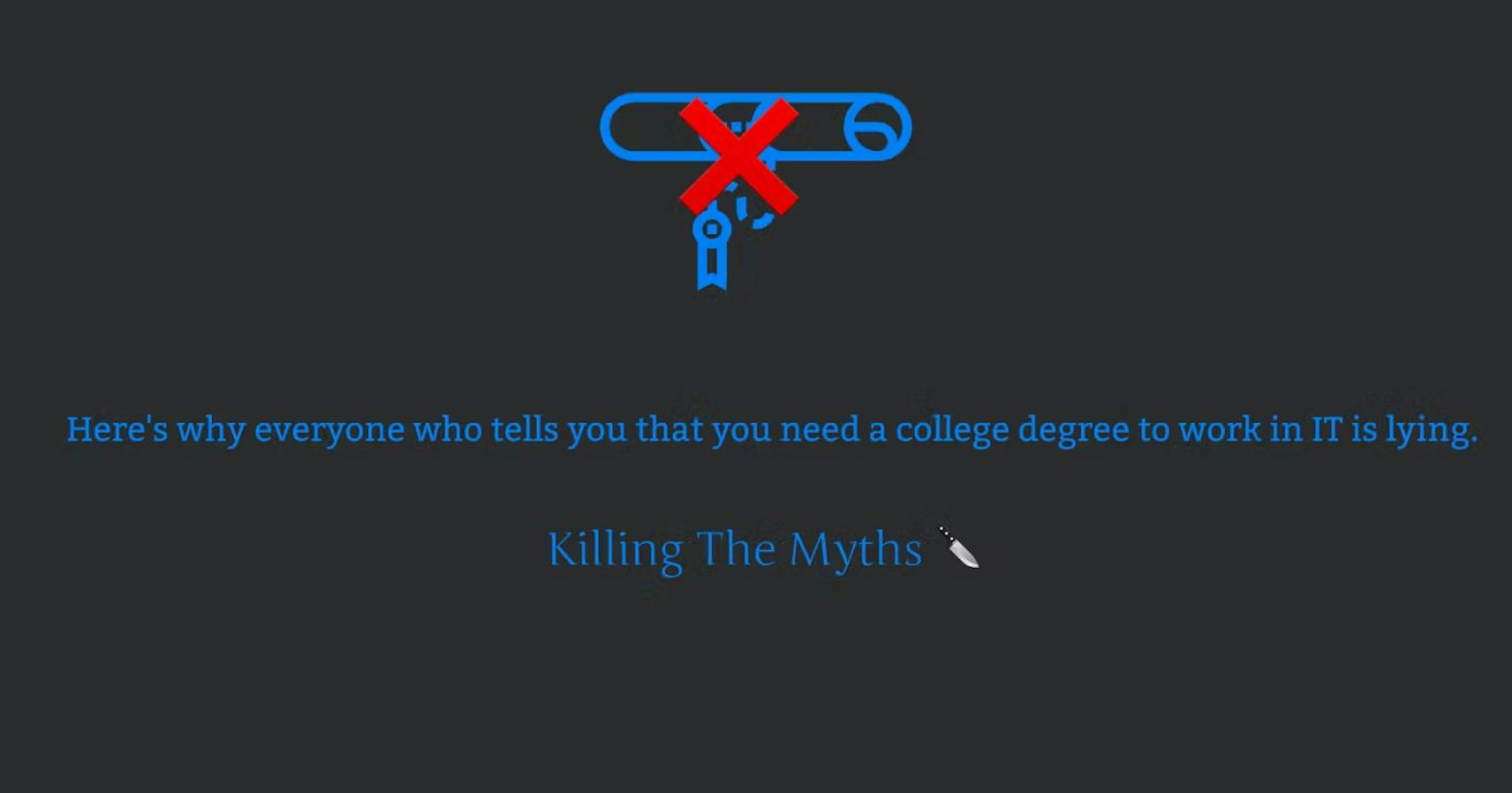 featured image - Debunking the Myth That You Need a College Degree to Work in IT