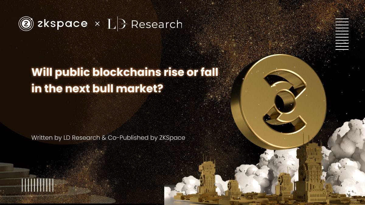 featured image - Will Layer-1 Public Blockchains Rise or Fall in the Next Bull Market?