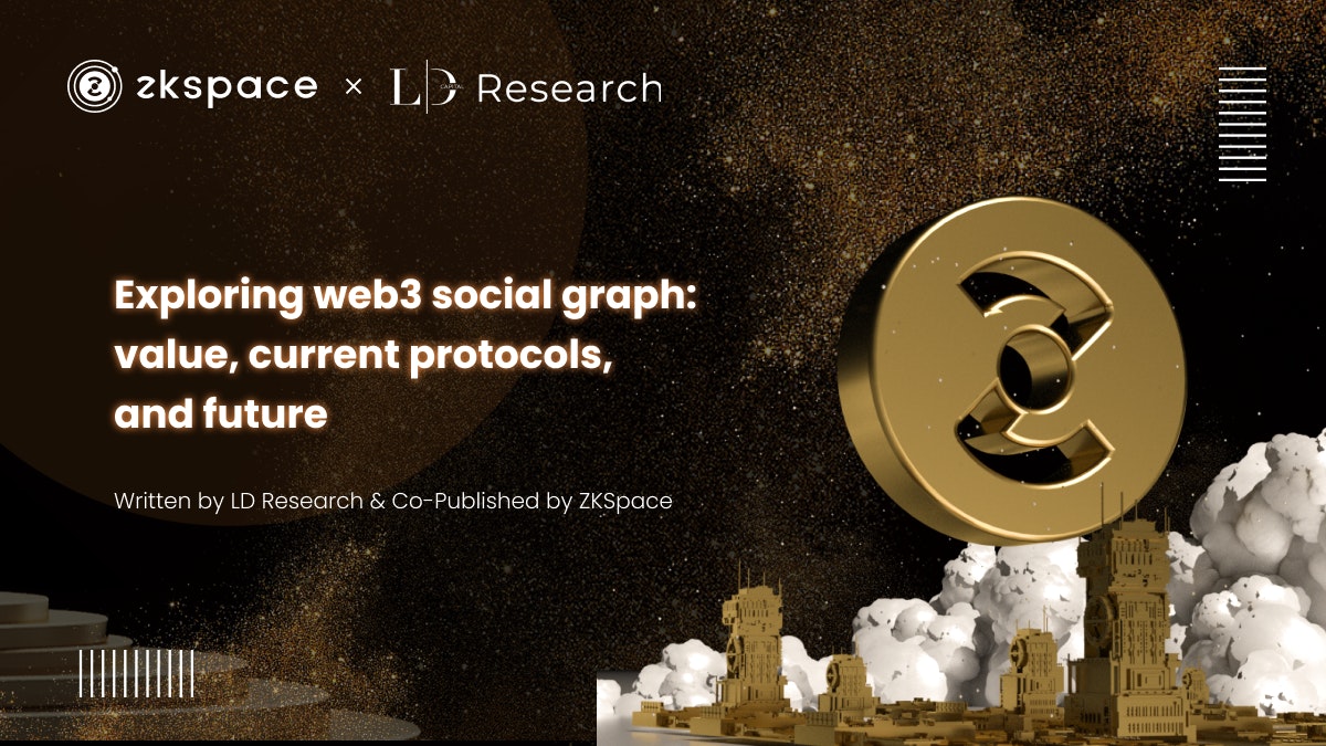 featured image - Your Guide to the Web3 Social Graph: Value, Current Protocols, and Where it's Heading