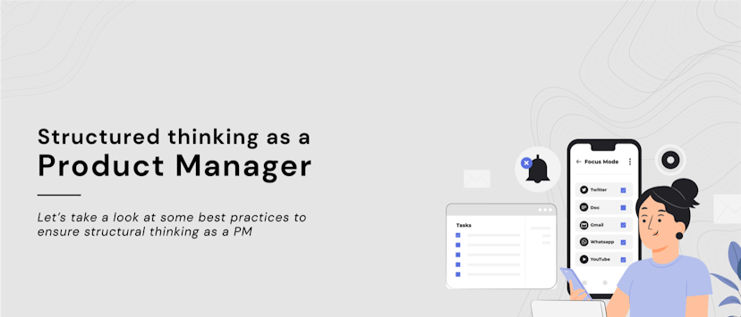 /how-to-develop-structured-thinking-as-a-product-manager feature image