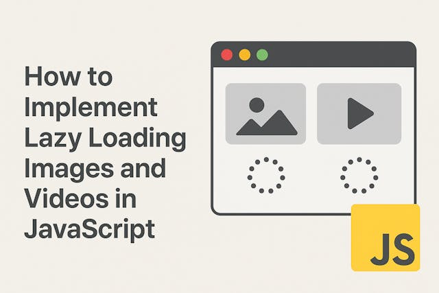 /how-to-implement-lazy-loading-images-and-videos-in-javascript feature image