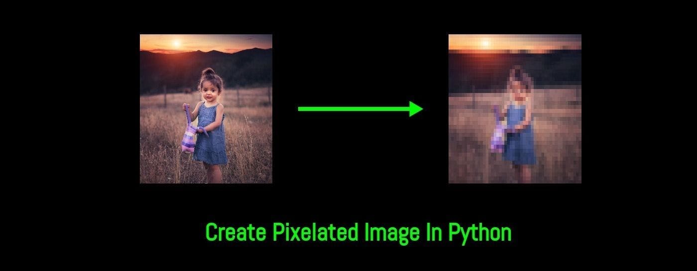 featured image - Pixelated Images Using Python